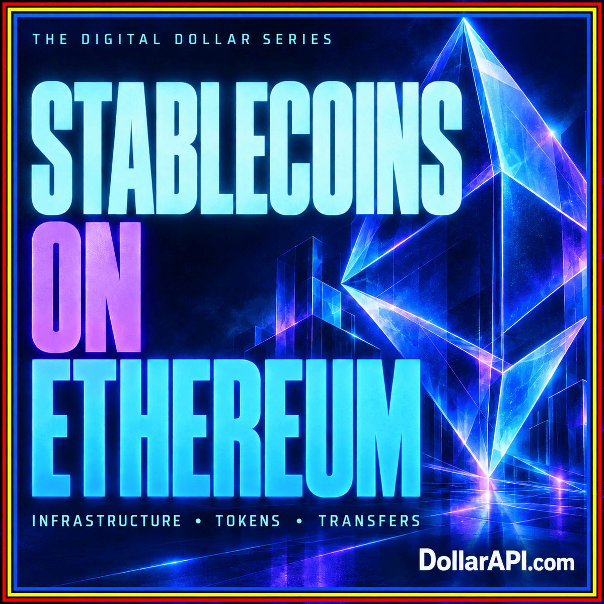 Ethereum Stablecoins: The Infrastructure Behind a Digital Dollar